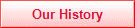Our History