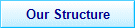 Our Structure