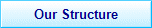 Our Structure